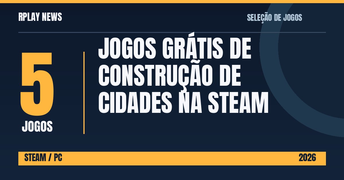 Seleção editorial: Melhores jogos grátis de construção de cidades na Steam